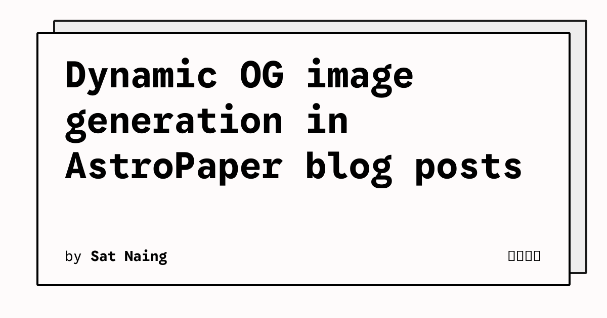 Dynamic OG image generation in AstroPaper blog posts